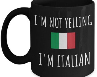 Ik schreeuw niet dat ik Italiaanse mok ben Grappige Italiaanse koffiemok Italiaanse cadeaus voor haar Italiaanse cadeaus voor hem Italiaanse verjaardagscadeaus Italië Geschenken