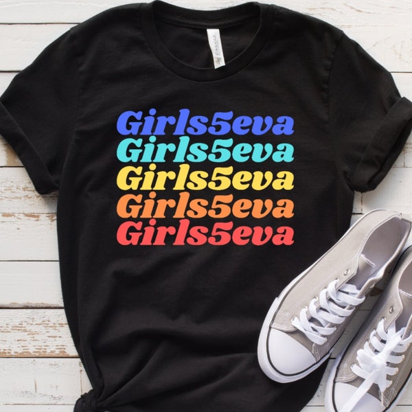 Girls5eva, Retro Girls5eva shirt, Girls5eva fan shirt, Sara Bareilles, Paula Pell, Busy Phillips, Fan Gift, Short-Sleeve Unisex T-Shirt