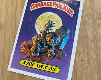 RARE Jay Decay, 5b Original series 1985 Garbage Pail Kids