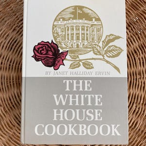 The White House Cookbook 1964 First Printing