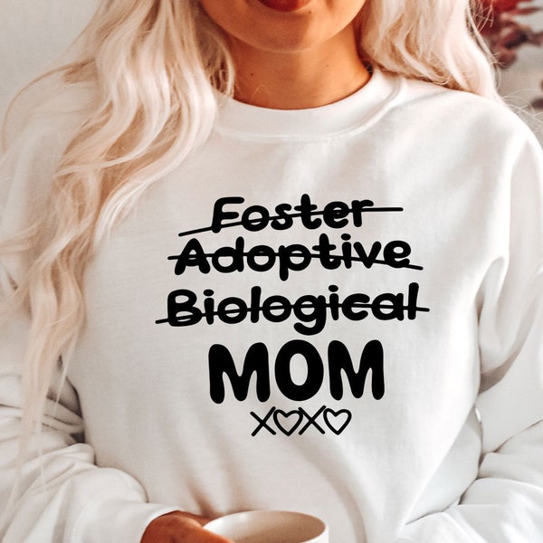 Foster Adoptive Biological Mom Shirt - Mothers Day Shirt - Gift For Mom - New Mom Gift - Cute Best Mom Shirt - Adoption Shirt