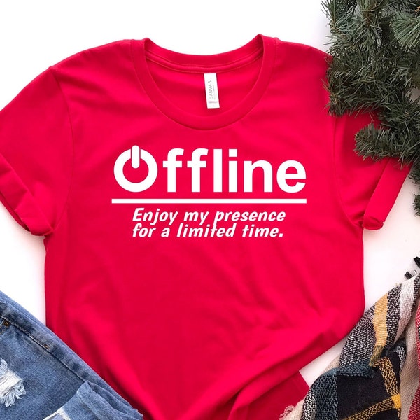 Offline Enjoy My Presence Shirt | Gamer Shirts | Funny Gaming T-shirt | Mens Christmas Outfit | Gamer Gift | Gaming Present | Gift for Him