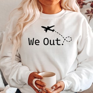 We Out Shirt | Vacation 2026 Tshirt | Traveling Shirts | Weekend Getaway Tee | Plane T-shirt | Comfy Shirt | Travel Shirt | We Out Shirts