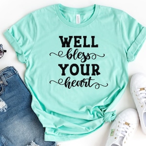 Blessings T-Shirt | Funny Quote Shirt | Sarcastic Shirt | Fun Words Tee | Inspirational Quote | Well Bless Your Heart Shirt | Minimalist Tee image 1