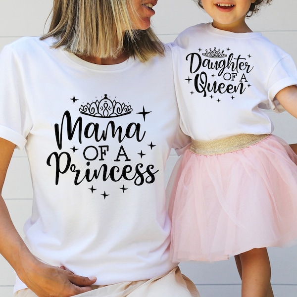 Mama Of A Princess Daughter Of A Queen T-Shirt, Family Matching Shirt Set, Mommy And Daughter Matching Shirts, Queen And Princess Outfit