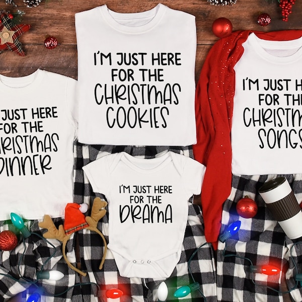 Im Just Here For The Shirt | Holiday Apparel Group Christmas Tee | Christmas Food Tshirt | Christmas Shirt for Family | Matching Xmas Shirts