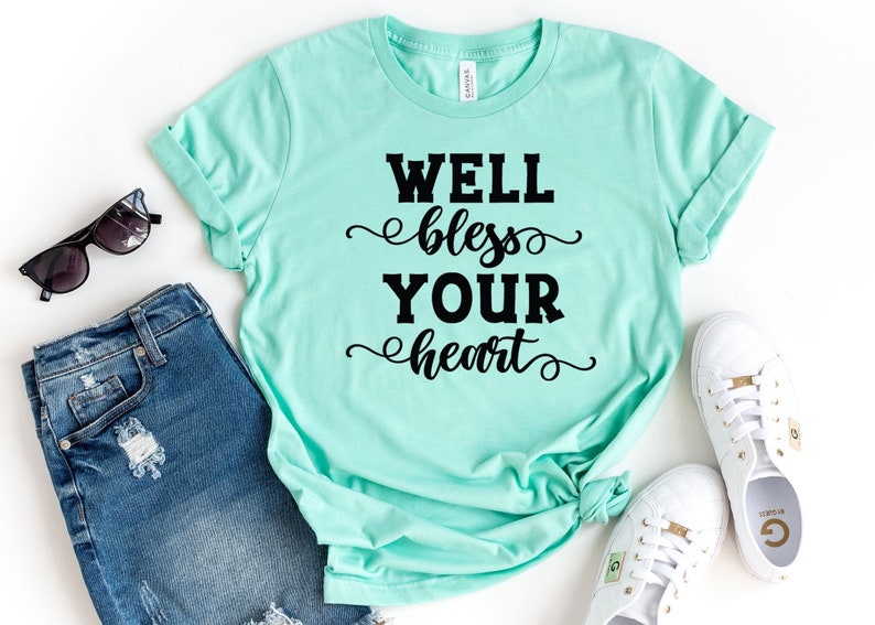 Blessings T-Shirt | Funny Quote Shirt | Sarcastic Shirt | Fun Words Tee | Inspirational Quote | Well Bless Your Heart Shirt | Minimalist Tee image 1