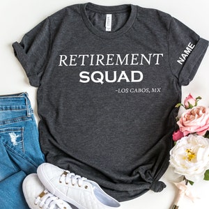 Custom Retirement Shirt, Retirement Squad Tee, Personalized Shirt for Retiree