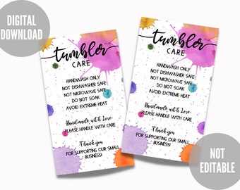 May include: Two watercolor-style cards with the text "tumbler care" in black script. The cards have a white background with colorful watercolor splatters and white polka dots. The text on the cards includes instructions for caring for a tumbler, such as "handwash only", "not dishwasher safe", and "handmade with love".