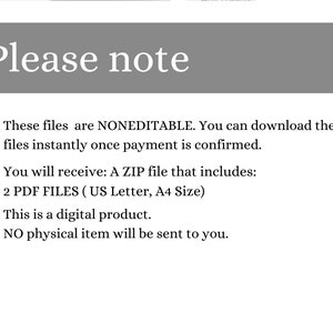 May include: Text on a gray background that reads "Please note" followed by a list of information about the digital product. The text states that the files are non-editable, you can download them instantly once payment is confirmed, you will receive a ZIP file that includes two PDF files in US Letter and A4 sizes, and that this is a digital product, so no physical item will be sent to you.