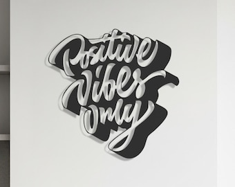 Positive Vibes Only metalen muurkunst, handgemaakt staaldecor