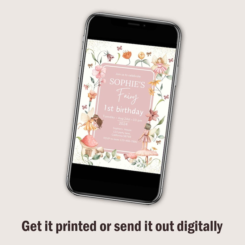 May include: A pink and white digital invitation with a floral border and a fairy theme. The text reads "Join us to celebrate Sophie's Fairy 1st birthday, Tuesday Aug 24st - 10 pm, 2024, Sophie's House, 123 Party Lane, California 56789, RSVP to mom 123-456-7890".