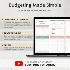 May include: A laptop displays a budgeting spreadsheet with the title "Madeline's BUDGET." The screen shows categories for income, expenses, and bills. Text on the screen reads "Budgeting Made Simple" and "3 Easy Steps for Budgeting." A YouTube tutorial is included.