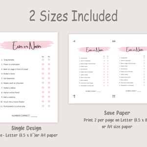 May include: Printable "Ever or Never" game with two sizes included. The game features a pink brushstroke design and a list of 11 questions with yes or no answers. The game is designed to be printed on A4 or letter size paper.