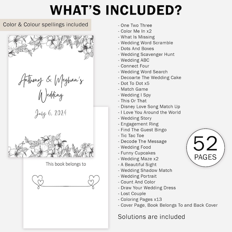 May include: A black and white printable wedding activity book with 52 pages. The cover features a floral design and the text "Anthony & Meghan's Wedding" and "July 6, 2024".