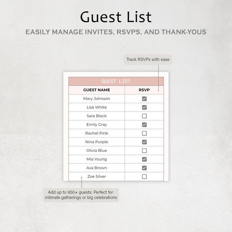 May include: A digital guest list template with the title "Guest List" at the top. The template includes fields for guest names and RSVP status, with check boxes. The text "EASILY MANAGE INVITES, RSVPS, AND THANK-YOUS" is also visible.
