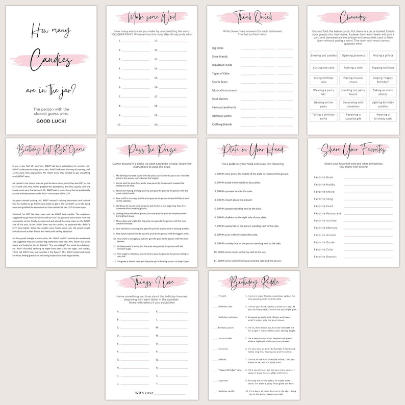 May include: A collection of printable party games on white cards with pink accents. Games include "How Many Candies," "Make Some Word," "Think Quick," "Charades," "Birthday List Right Game," "Pass the Prize," "Plate on Your Head," "Share Your Favorites," "Things I Love," and "Birthday Riddle."