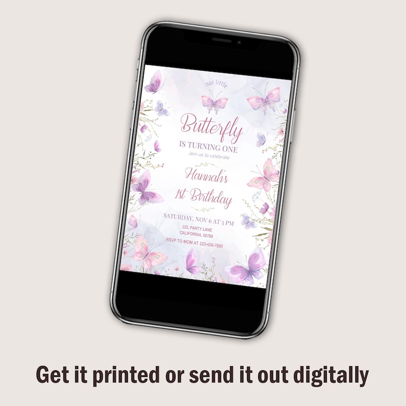 May include: Purple and pink butterfly birthday invitation with a watercolor design. The text reads "Our little Butterfly is turning one. Join us to celebrate Hannah's 1st Birthday. Saturday, Nov 6 at 5 PM. 123 Party Lane, California, 95785. RSVP to Mom at 123-456-7890."