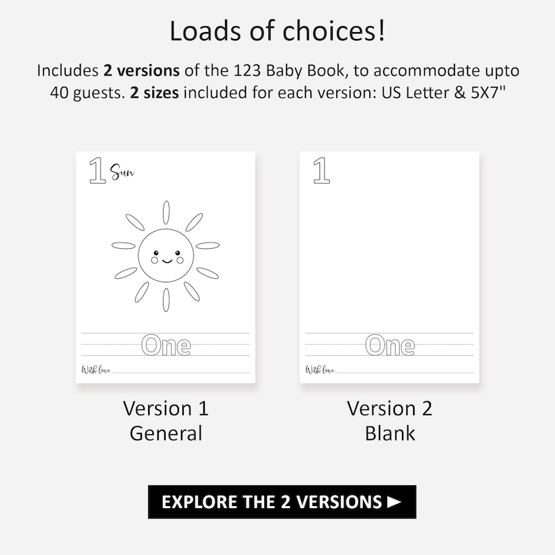 May include: Two versions of a printable 123 Baby Book. The first version features a black and white illustration of a sun with a smiling face. The second version is blank. Both versions include the number "1" and the word "One" written in black. The text "With Love" is written in black at the bottom of each page. The text "Version 1 General" is written below the first page and the text "Version 2 Blank" is written below the second page. The text "Explore the 2 Versions" is written in black on a blue button.