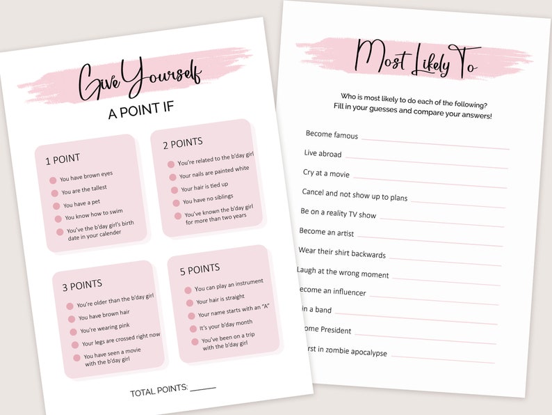 May include: A printable game for a birthday party. The game is called "Give Yourself a Point If" and has a list of things to do to earn points. The game also includes a "Most Likely To" section with a list of questions to answer about the guests.