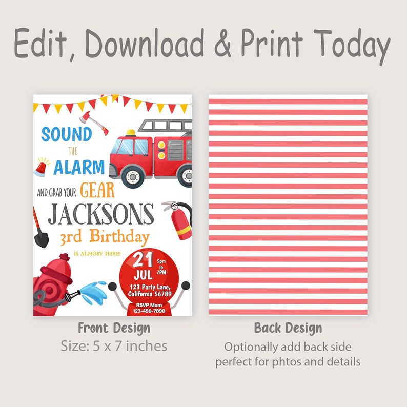 May include: Fire truck themed birthday invitation with red and white stripes on the back. The front features a cartoon fire truck, a fireman, and the text "Sound the Alarm and Grab Your Gear Jacksons 3rd Birthday is Almost Here!"  The date is July 21st from 5pm to 7pm.  The invitation is 5 inches by 7 inches.