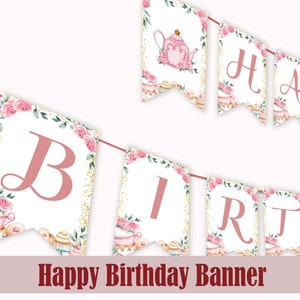 Bannière d'anniversaire Tea Party Décoration pour le thé Tasse à thé Bunting Partea Decor Tea Time Happy Birthday Party Drapeau Guirlande florale IMPRIMABLE T01