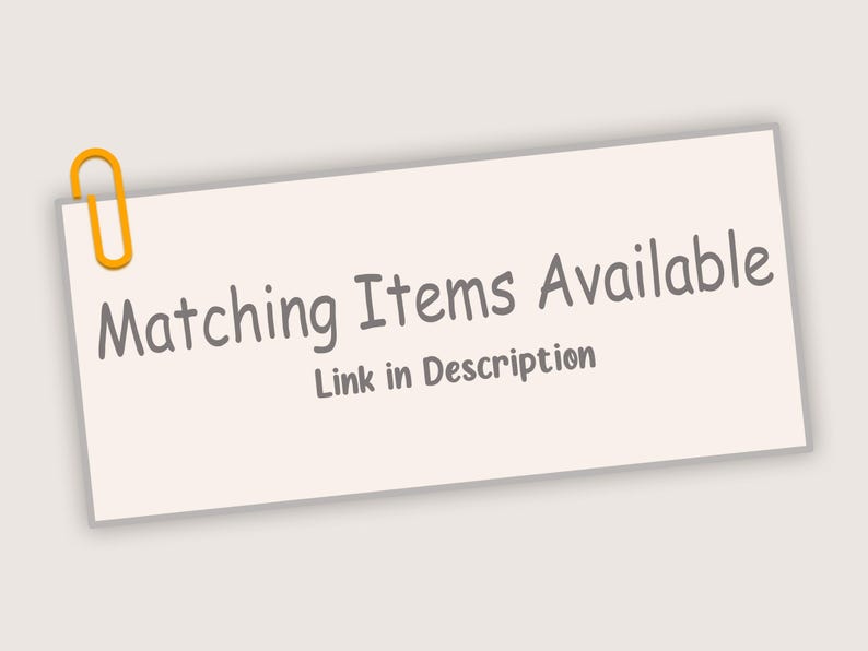 May include: A white note with a yellow paperclip attached to the top. The note says "Matching Items Available" and "Link in Description."