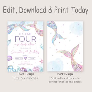 May include: A mermaid-themed birthday invitation with front and back designs. The front design features text that reads "It's Time Four a shellabration!" and details for the party. The back design shows mermaid tails. The invitation is 5 x 7 inches.