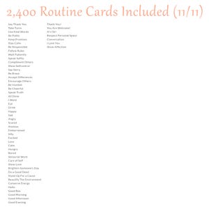 Pu&ograve; includere: Un elenco digitale intitolato 2,400 Routine Cards Included (11/11) che presenta una colonna di elementi di testo tra cui Say Thank You, Take Turns, Use Kind Words, Be Polite, Keep Promises, Stay Calm, Be Responsible, Follow Rules, Wait Patiently.