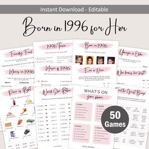 May include: A collection of printable party games with a pink and white design, titled "Born in 1996 for Her." Games include trivia, "Would She Rather," and "What's on Your Phone." The set includes 50 games, perfect for a birthday celebration.