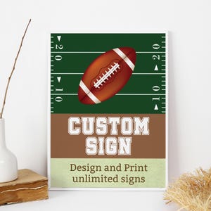 Football Custom Sign Football Party Signs First Year Down Birthday Sign Decoration Sports 1st Birthday Custom Text Party Saying EDITABLE F04