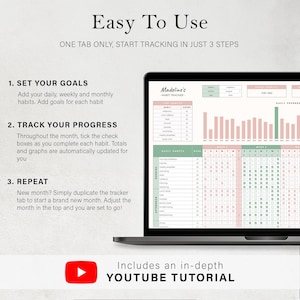 May include: A laptop screen displays a habit tracker with pink and green charts and check boxes. The text reads "Easy To Use" and "Includes an in-depth YOUTUBE TUTORIAL". Instructions are listed to set goals, track progress, and repeat.