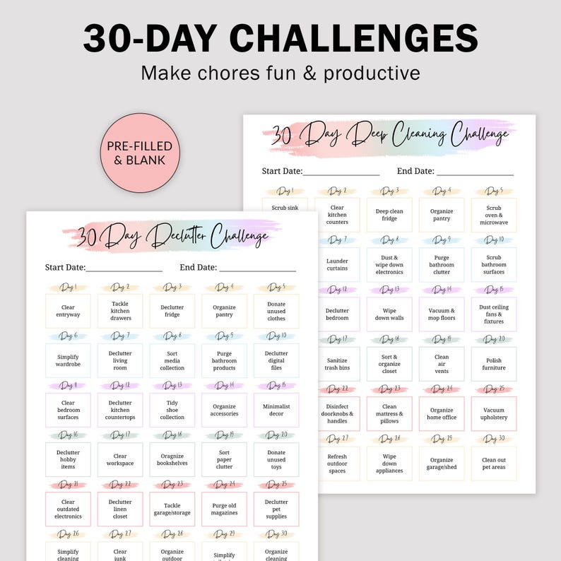 May include: Two printable 30-day challenge checklists. One is for deep cleaning, the other for decluttering. Each checklist has a pink header and a grid of tasks to complete. The text "PRE-FILLED & BLANK" is in a pink circle.