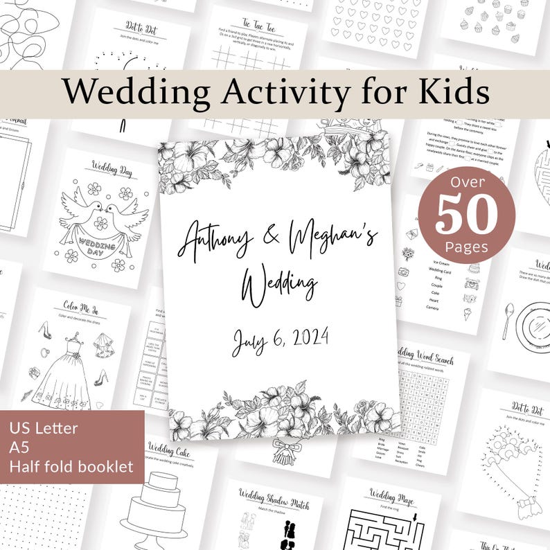 May include: A black and white printable activity booklet for kids with over 50 pages of wedding-themed activities. The cover features a floral design and the text "Anthony & Meghan's Wedding July 6, 2024".