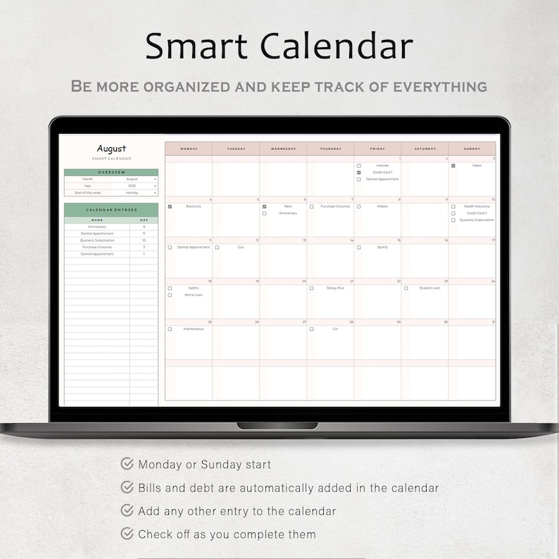 May include: A laptop displays a digital calendar for August, with a clean, minimalist design. The screen shows a grid layout with spaces for daily entries. Text at the top reads "Smart Calendar" and "Be more organized and keep track of everything."
