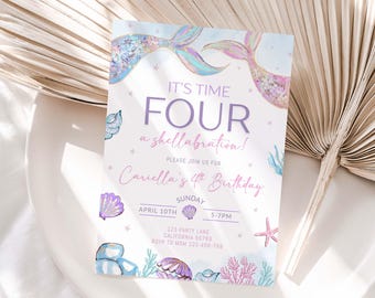 Mermaid 4th Birthday Invitation Time FOUR Shellabration Invitation Under The Sea  Invite Mermaid Tail Theme Party Girl EDITABLE Digital M02