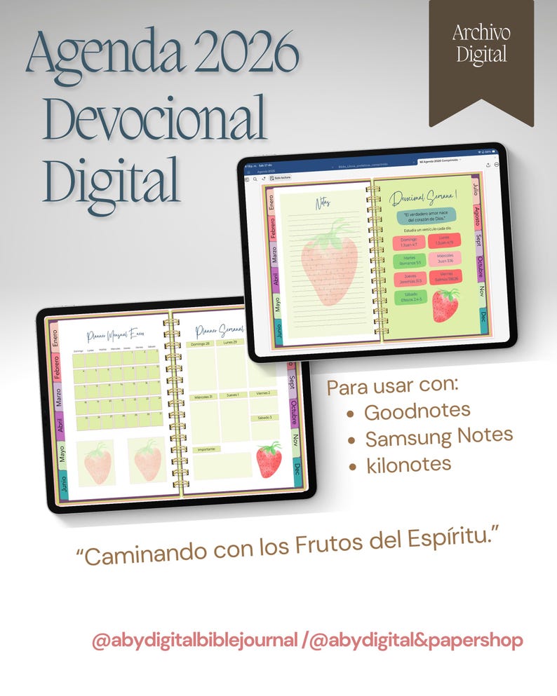 May include: Digital devotional agenda for 2026, displayed on two tablets. The agenda features a strawberry graphic and calendar pages. Text includes "Caminando con los Frutos del Esp&iacute;ritu" and instructions for use with Goodnotes, Samsung Notes, and kilonotes.