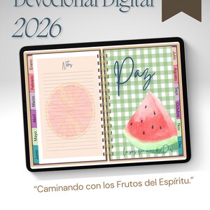 May include: Digital devotional journal for 2026, open to display lined pages and a watercolor orange slice. The right page features a watermelon slice and the word "Paz" on a green gingham background. Includes text: "Caminando con los Frutos del Esp&iacute;ritu."