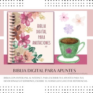 May include: A digital Bible for note-taking with a floral design and the text "Biblia Digital Para Anotaciones - ABY". The text below the image reads "BIBLIA DIGITAL PARA APUNTES @digitalbiblejournalbyaby BIBLIA CON HYPERLYNK AL INTERNET, PARA ESCRIBIR TUS APUNTES PARA TUS DEVOCIONALES O SERMONES, ESCRIBE EL VERSICULO CLAVE O DE REFERENCIAS."