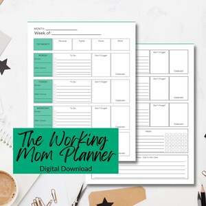 May include: A printable planner for working moms with sections for personal, family, home, and work tasks. The planner includes a to-do list, don't forget list, and a celebrate list for each day of the week. It also includes a section for habits and plans.