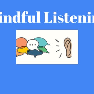 Mindful Listening