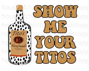 Pokaż mi swojego Titos png | sublimacja
