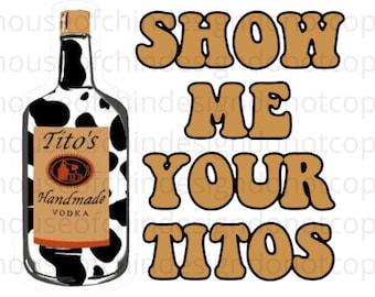 Pokaż mi swojego Titos png | sublimacja