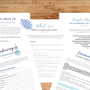 May include: Three printable worksheets with blue and white floral designs, titled "Helpful Ways to Stop People Pleasing", "What are People Pleasing Behaviors?" and "People Pleasers and the Problems that Come with It". The worksheets provide tips and exercises to help people identify and reduce people-pleasing behaviors.