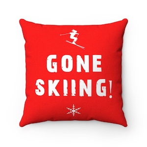 Gone Skiing Red Ski Decor Pillow , Ski Home Decor, Winter Decor, Skiing Gifts, Skiing Pillows, Ski Stuff Ski Chalet Decor