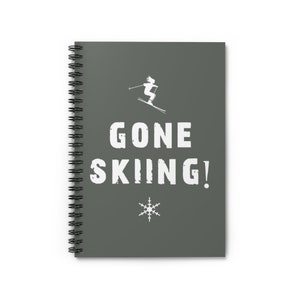 Gone Skiing Grau Spiralblock, Skiing Journal, Blanko Buch, Back to School Notebook, College Geschenke, Skiing Geschenke, Back to School Geschenke