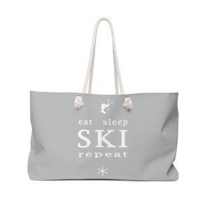 Eat Sleep SKI - Gray Weekender Bag, Yoga Bag, Gym Bag, Large Canvas Bag with Rope Handle, Oversized Bag, Fun Birthday Bag, Ski Bag