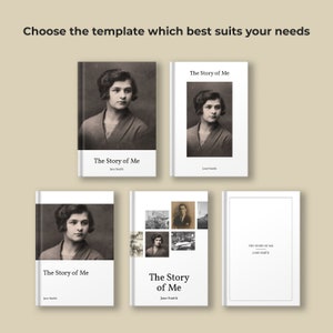 May include: Five different book cover templates featuring a black and white photo of a woman. The text on the covers reads "The Story of Me".