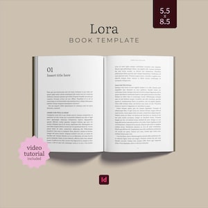 May include: An open book template titled Lora with 5.5 x 8.5 inch dimensions. The pages feature black text on a white background with headers like 01 Insert title here. A pink starburst graphic states video tutorial included and an Id icon is present.