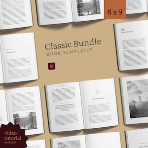 May include: A collection of open book templates featuring black text on white pages with black and white landscape photography. The central text reads Classic Bundle BOOK TEMPLATES with an Adobe InDesign icon and a 6x9 label. A star-shaped badge indicates video tutorial included.